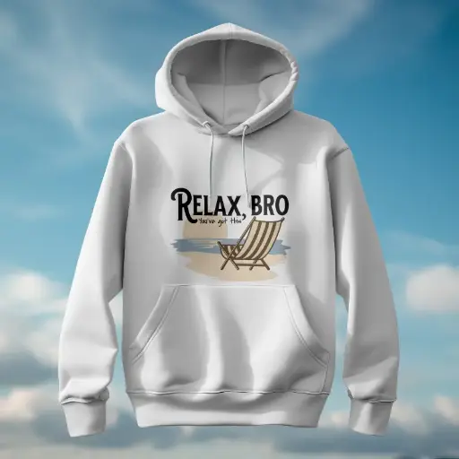 Relax Bro – You've Got This Hoodie
